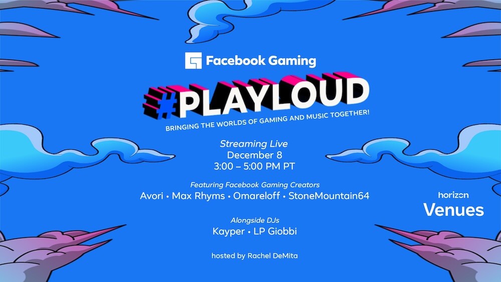 Facebook Gaming presents #PLAYLOUD - Live in VR