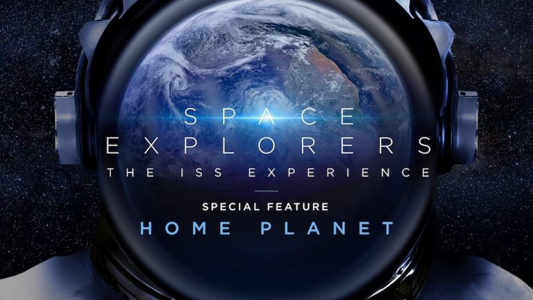 Space Explorers: The ISS Experience – Special Feature: Home Planet – Live in VR